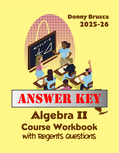Answer Key for Algebra II Course Workbook with Regents Questions: 2025-26