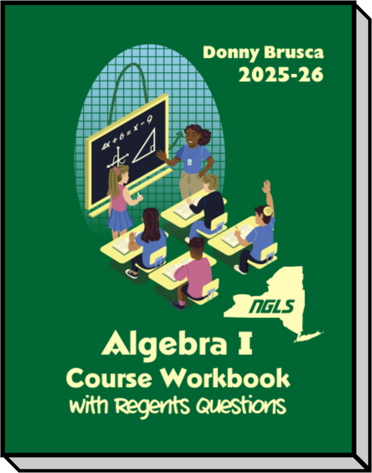 Algebra I Course Workbook with Regents Questions: 2025-26