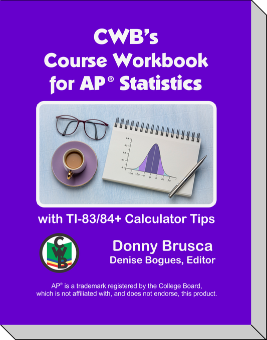 CWB's Course Workbook for AP® Statistics