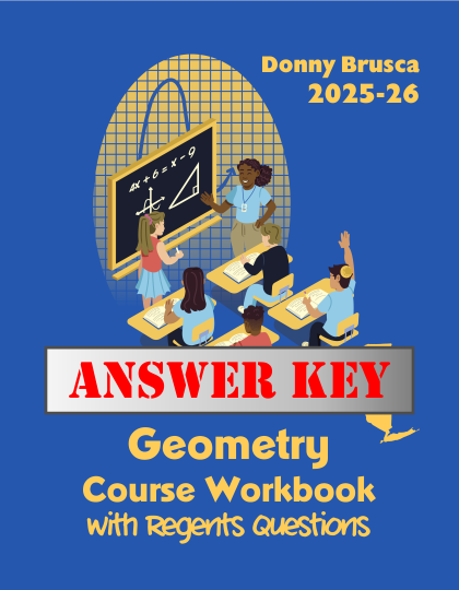 Answer Key for Geometry Course Workbook with Regents Questions: 2025-26